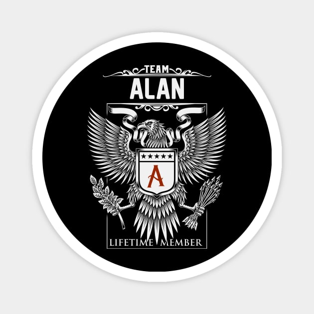 Team Alan Lifetime Member | Alan First Name, Alan Family Name, Alan Surname Magnet by WiseCookoPTvo